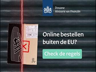 Een afbeelding van een doos, de helft van de doos zie je via een scan. Op de scan zie je dat er een schoen bij zit. Tekst bij de afbeelding: 'Online bestellen buiten de EU? Check de regels.' Afzenderschap: Douane, Ministerie van Financiën